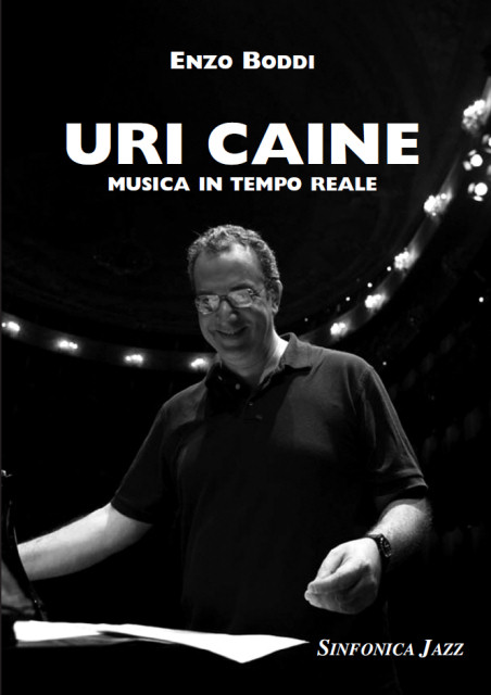 Enzo Boddi: Uri Caine Music in Real Time