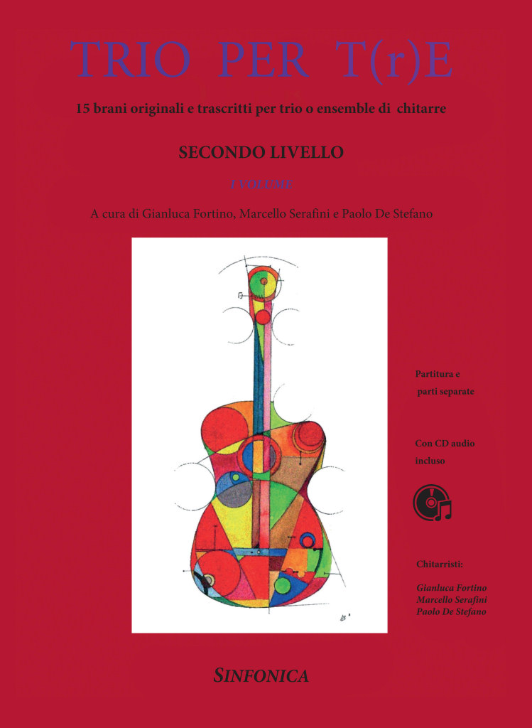 Gianluca Fortino - Marcello Serafini - Paolo De Stefano: TRIO PER T(r)E - Second Level - 1st volume