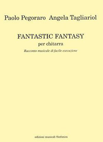 Paolo Pegoraro: FANTASTIC FANTASY
