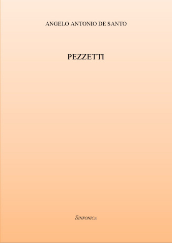 Angelo Antonio De Santo: PEZZETTI