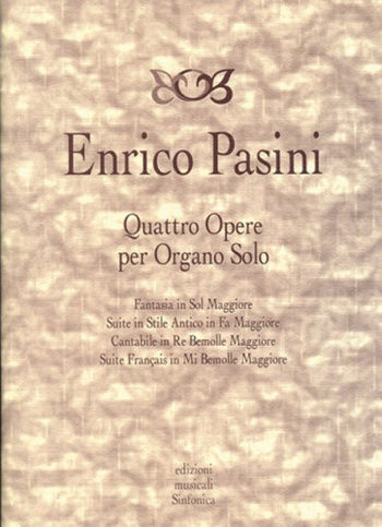 Enrico Pasini: QUATTRO OPERE PER ORGANO