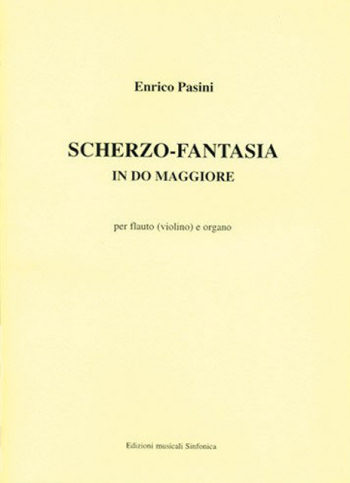 Enrico Pasini: SCHERZO - FANTASIA