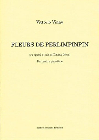 Vittorio Vinay: FLEURS DE PERLIMPINPIN