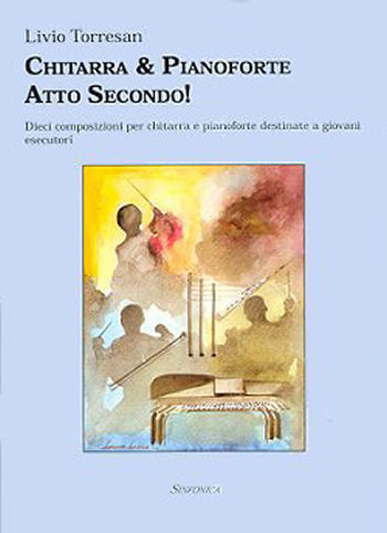 Livio Torresan: CHITARRA & PIANOFORTE ATTO SECONDO!