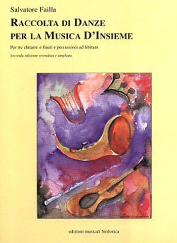 Salvatore Failla: RACCOLTA DI DANZE PER LA MUSICA D'INSIEME