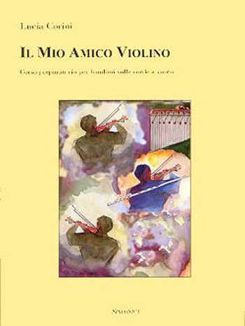Lucia Corini: IL MIO AMICO VIOLINO