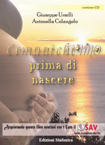 Giuseppe Urselli: COMUNICHIAMO PRIMA DI NASCERE