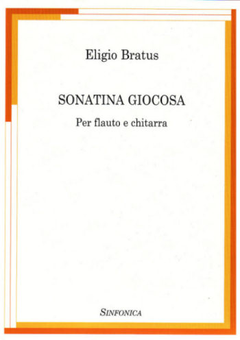 Eligio Bratus: SONATINA GIOCOSA