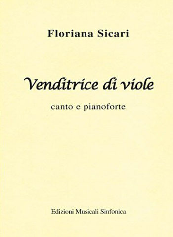 Floriana Sicari: VENDITRICE DI VIOLE