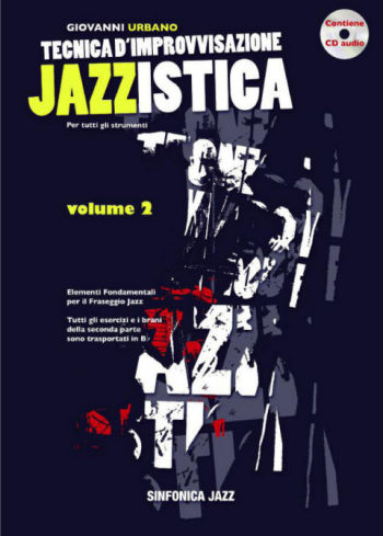 Giovanni Urbano: TECNICA D'IMPROVVISAZIONE JAZZISTICA Vol. 2