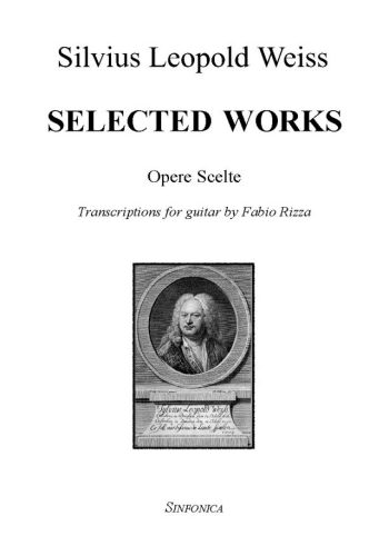 Silvius Leopold Weiss<!--Fabio Rizza-->: SELECTED WORKS