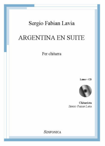 Sergio Fabian Lavia: ARGENTINA EN SUITE