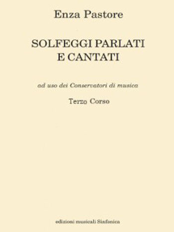 Enza Pastore: SOLFEGGI CANTATI E PARLATI (III)