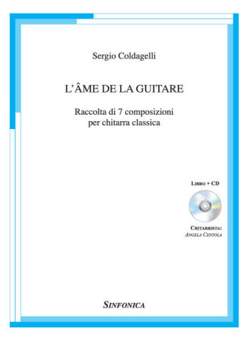 Sergio Coldagelli<!--Angela Centola-->: L’ÂME DE LA GUITARE
