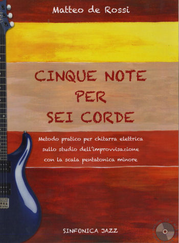 Matteo de Rossi: CINQUE NOTE PER SEI CORDE