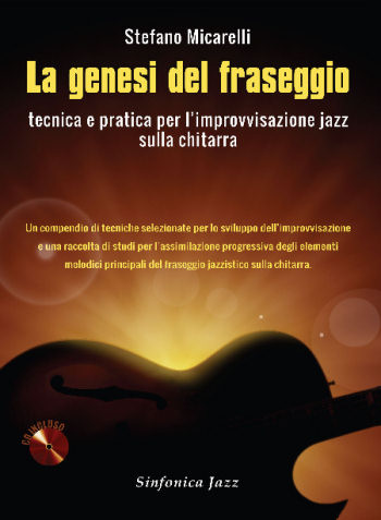 Stefano Micarelli: LA GENESI DEL FRASEGGIO