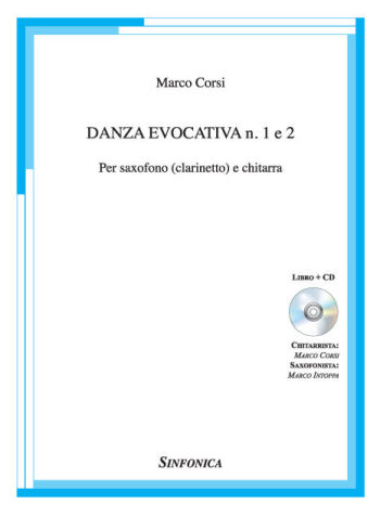 Marco Corsi: DANZA EVOCATIVA no. 1 & 2
