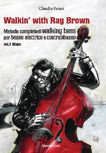Claudio Faraci: WALKIN' WITH RAY BROWN