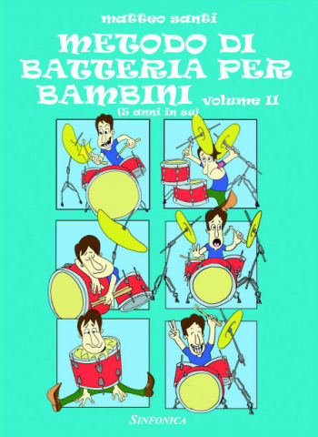 Matteo Santi: DRUMS METHOD FOR CHILDREN - Vol. II