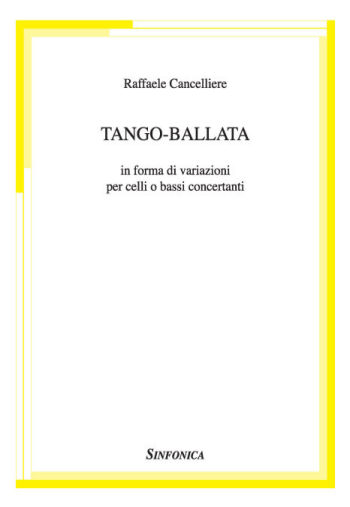Raffaele Cancelliere: TANGO BALLAD in the form of variations