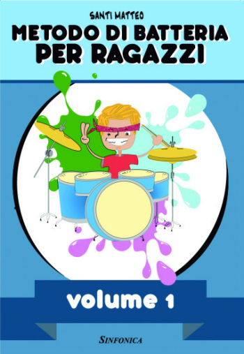 Matteo Santi: METODO DI BATTERIA PER RAGAZZI VOL. 1