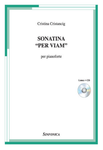 Cristina Cristancig: SONATINA “PER VIAM”
