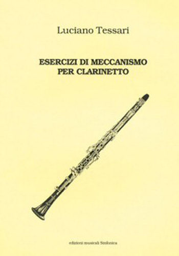 Luciano Tessari: ESERCIZI DI MECCANISMO PER CLARINETTO