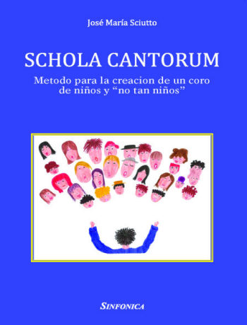 José María Sciutto: SCHOLA CANTORUM