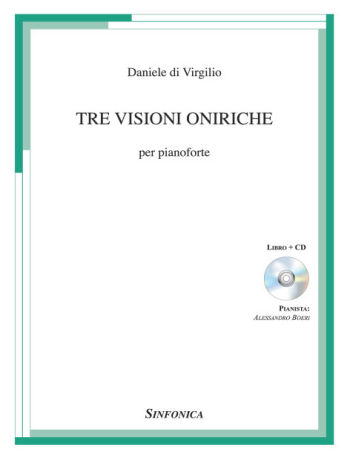 Daniele di Virgilio: TRE VISIONI ONIRICHE