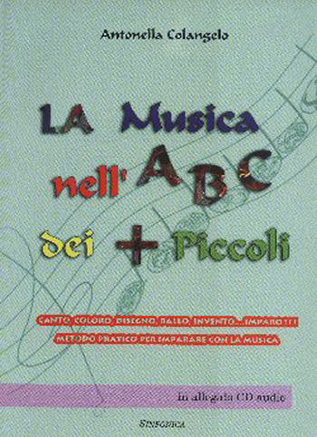 Antonella Colangelo: La Musica nell'ABC dei + Piccoli