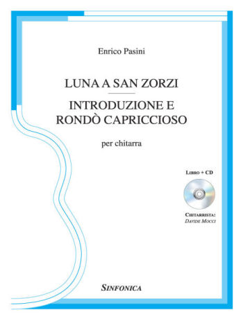 Enrico Pasini: LUNA A SAN ZORZI -<br> INTRODUZIONE E ROND? CAPRICCIOSO