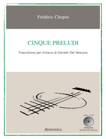 Frédéric Chopin: CINQUE PRELUDI