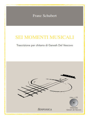 Franz Schubert: SEI MOMENTI MUSICALI