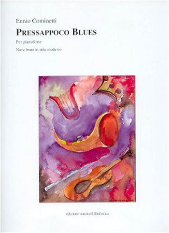 Ennio Cominetti: PRESSAPPOCO BLUES