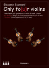 Giacomo Scarponi: Only fo(u)r violins