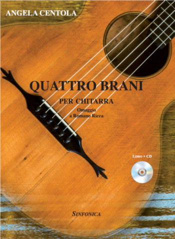 Angela Centola: <b>QUATTRO BRANI</b> PER CHITARRA