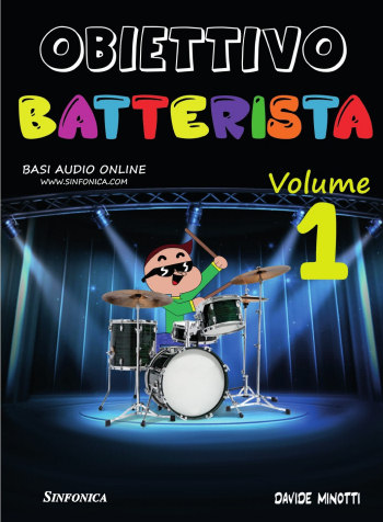 Davide Minotti: OBIETTIVO BATTERISTA vol.1