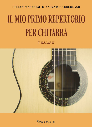 Luciano Cologgi: IL MIO PRIMO REPERTORIO PER CHITARRA - Volume II