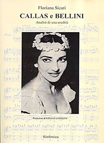 Floriana Sicari: CALLAS e BELLINI