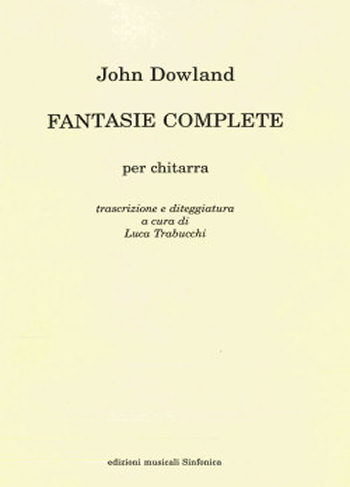 John Dowland (1562-1626): FANTASIE COMPLETE