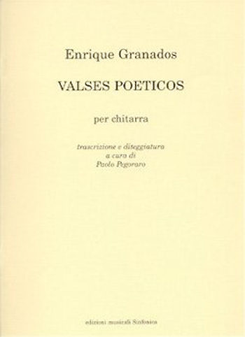 Enrique Granados (1867-1916)<!--Paolo Pegoraro-->: VALSES POETICOS