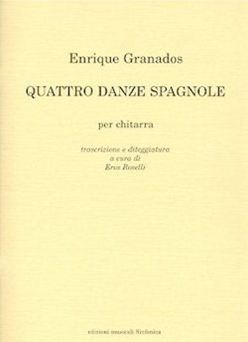 Enrique Granados (1867-1916)<!--Eros Roselli-->: 4 DANZE SPAGNOLE