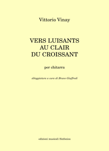 Vittorio Vinay: VERS LUISANT AU CLAIR DU CROISSANT