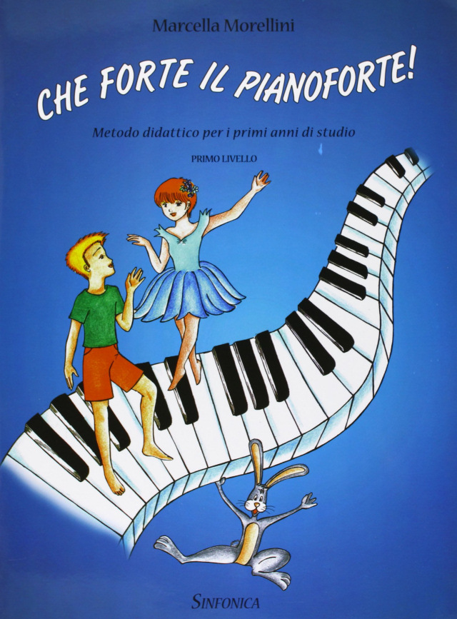 Marcella Morellini: CHE FORTE IL PIANOFORTE!