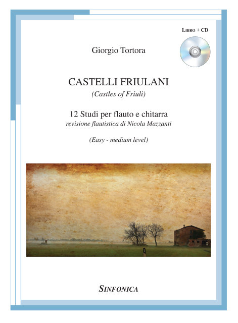 Giorgio Tortora: CASTELLI FRIULANI, 12 studi para flauta y guitarra (PDF)