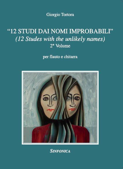 Giorgio Tortora: 12 STUDI DAI NOMI IMPROBABILI Vol.2 para flauta y piano (PDF)