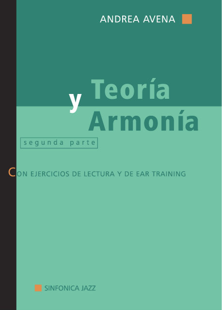 Andrea Avena: TEORÍA Y ARMONÍA - Segunda parte