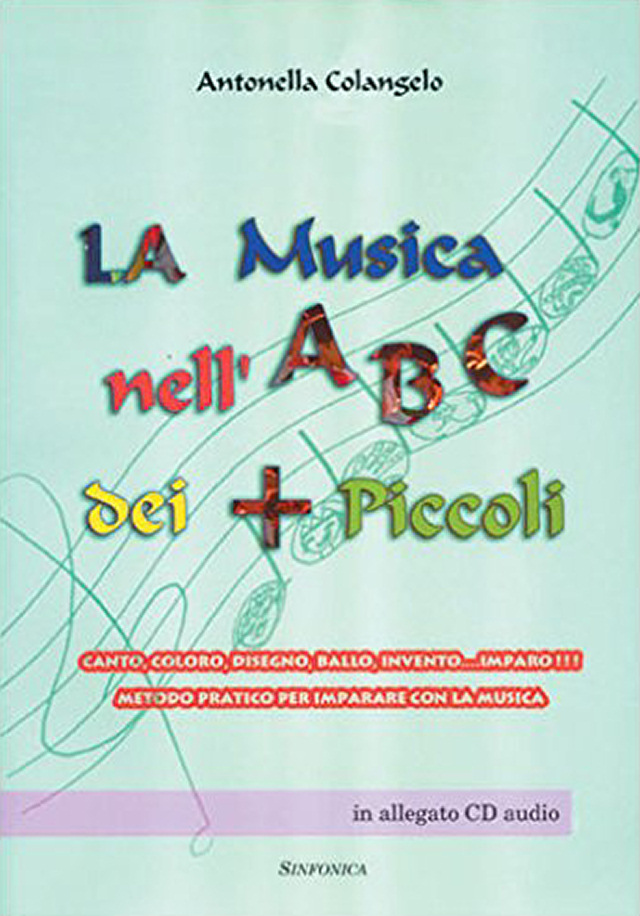 Antonella Colangelo: La Musica nell'ABC dei + Piccoli (S. 184)