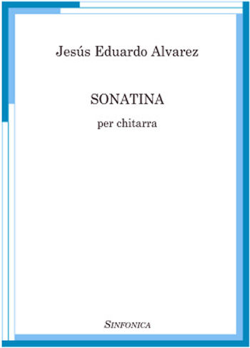 Jesús Eduardo Alvarez: SONATINA