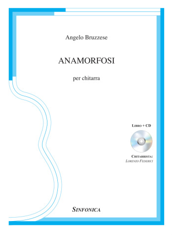 Angelo Bruzzese: ANAMORFOSI